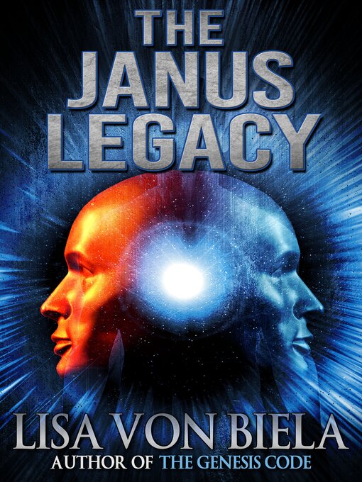 Title details for The Janus Legacy by Lisa von Biela - Available